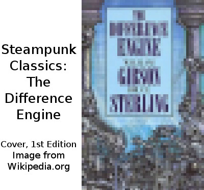 Steampunk Classics – The Difference Engine – Steampunk Desperado